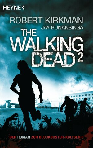The Walking Dead 2 by Jay Bonansinga, Robert Kirkman