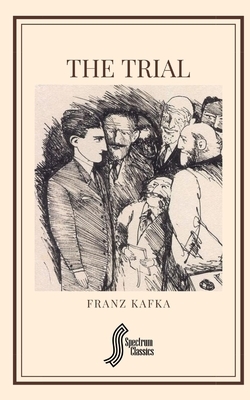 The Trial by Spectrum Classics, Franz Kafka