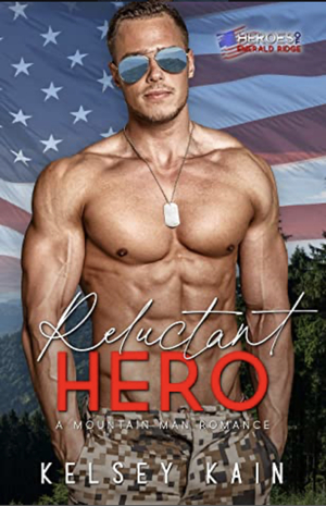 Reluctant Hero by Kelsey Kain