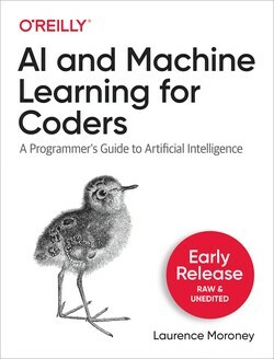 AI and Machine Learning for Coders by Laurence Moroney