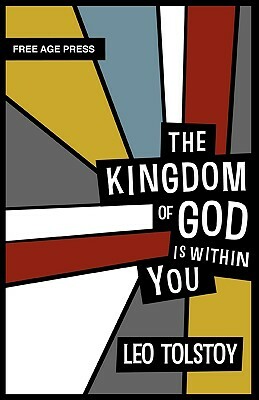 The Kingdom of God Is Within You by Leo Tolstoy