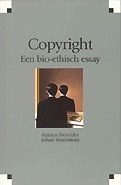 Copyright: een bio-ethisch essay by Katrien Devolder, Johan Braeckman