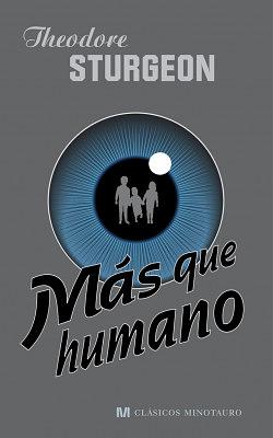 Más que humano by Theodore Sturgeon