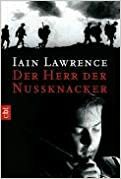 Der Herr der Nussknacker by Iain Lawrence