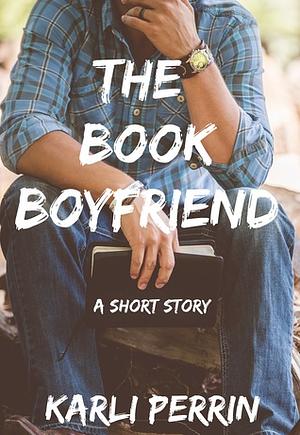 The Book Boyfriend by Karli Perrin