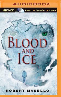 Blood and Ice by Robert Masello