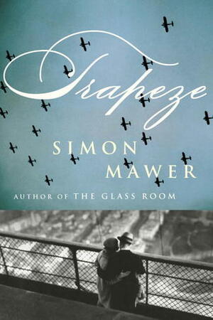 Trapeze by Simon Mawer