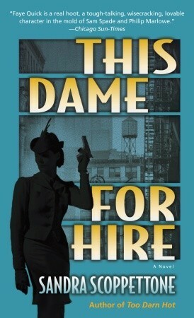 This Dame for Hire by Sandra Scoppettone