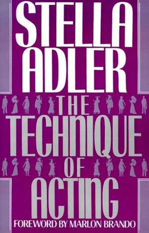 The Technique of Acting by Stella Adler, Marlon Brando