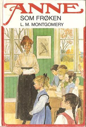 Anne som frøken by L.M. Montgomery