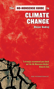 The No-Nonsense Guide to Climate Change by Dinyar Godrej