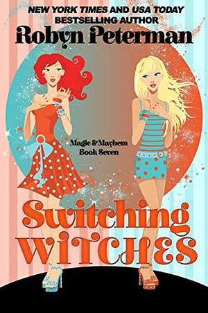 Switching Witches by Robyn Peterman