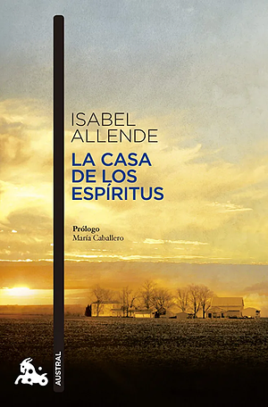 La casa de los espíritus by Isabel Allende