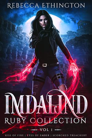 The Imdalind Series Books 1-3: Expanded Ruby Edition by Rebecca Ethington, Rebecca Ethington