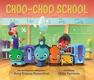Choo Choo School by Amy Krouse Rosenthal