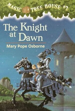 The Knight at Dawn by Mary Pope Osborne