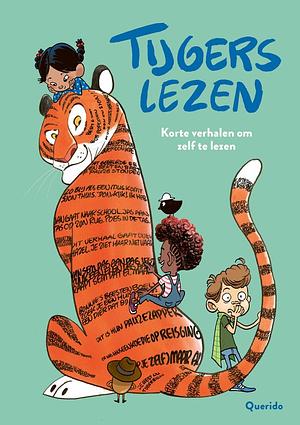 Tijgers lezen: korte verhalen om zelf te lezen by Pim Lammers