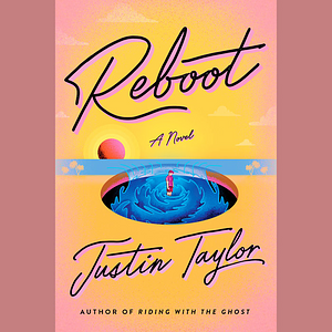 Reboot by Justin Taylor