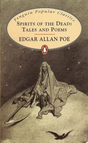 Spirits of the Dead: Tales and Poems by Edgar Allan Poe