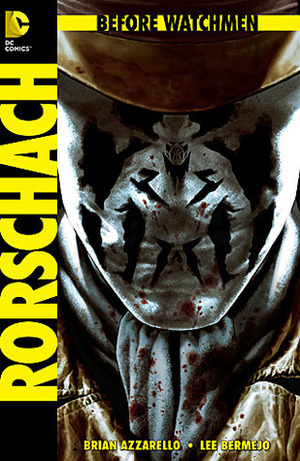 Before Watchmen: Rorschach by Brian Azzarello
