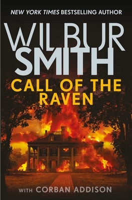 Call of the Raven by Wilbur Smith