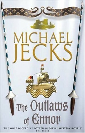 The Outlaws of Ennor by Michael Jecks