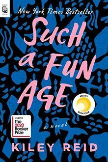 Such a Fun Age by Kiley Reid