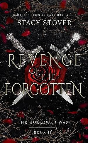 Revenge of the forgotten by Stacy Stover