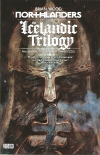 Northlanders, Vol. 7: The Icelandic Trilogy by Danijel Žeželj, Brian Wood, Declan Shalvey, Paul Azaceta