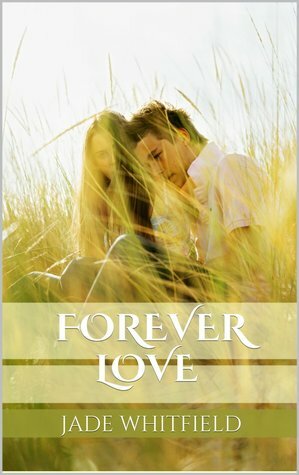 Forever Love by Jade Whitfield