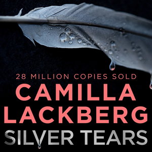 Silver Tears by Camilla Läckberg