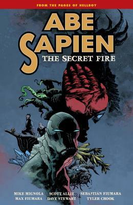 Abe Sapien, Volume 7: The Secret Fire by Mike Mignola, Scott Allie