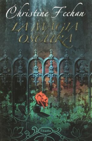 La magia oscura by Christine Feehan