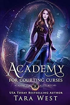 Academy for Courting Curses by Tara West