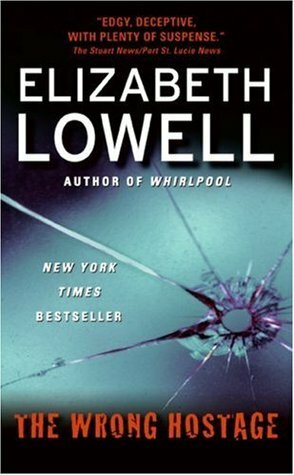 The Wrong Hostage by Elizabeth Lowell