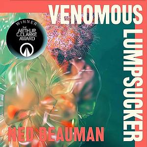 Venomous Lumpsucker by Ned Beauman