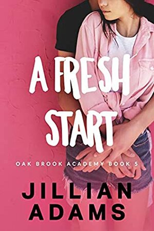 A Fresh Start by Jillian Adams