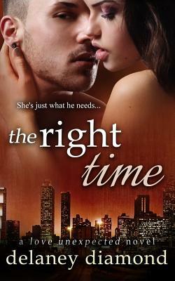 The Right Time by Delaney Diamond