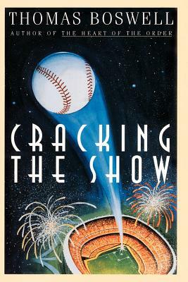 Cracking the Show by Thomas Boswell
