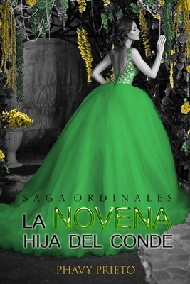 La Novena Hija del Conde by Phavy Prieto
