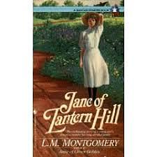 Jane of Lantern Hill  by L.M. Montgomery