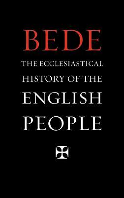 The Ecclesiastical History of the English People by Bede