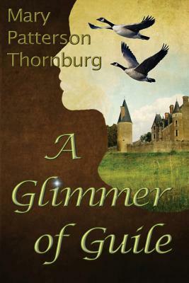 A Glimmer of Guile by Mary Patterson Thornburg