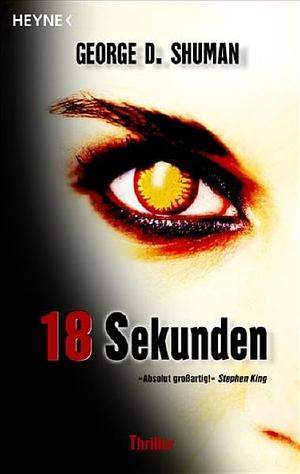 18 Sekunden by George D. Shuman