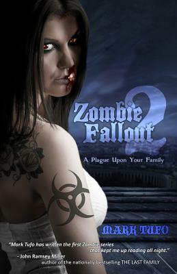 Zombie Fallout 2: A Plague Upon Your Family by Mark Tufo