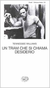 Un tram che si chiama desiderio by Gerardo Guerrieri, Tennessee Williams