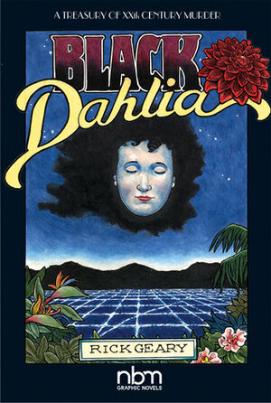 Black Dahlia by Rick Geary