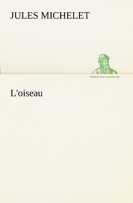 L'Oiseau by Jules Michelet