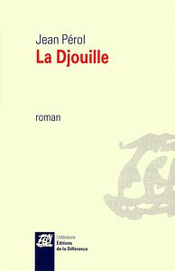 La Djouille by Jean Pérol