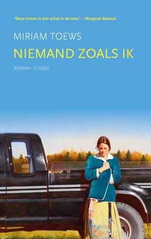 Niemand zoals ik by Miriam Toews